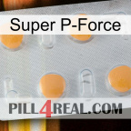 Super P-Force 24